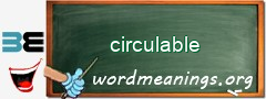 WordMeaning blackboard for circulable